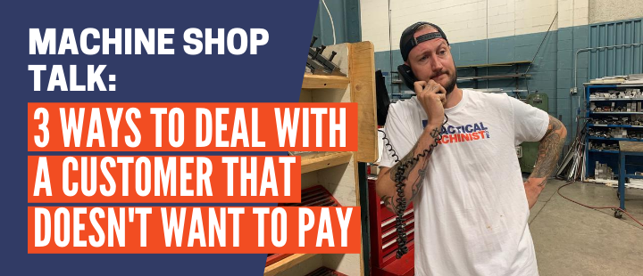 Episode 8: Three Ways to Deal With a Customer That Doesn't Want to Pay 1