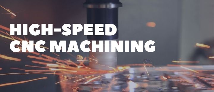 Unbelievably Fast, High-Speed CNC Machining high-speed machining