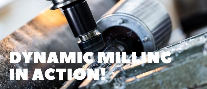 CNC Dynamic Milling in Action 8