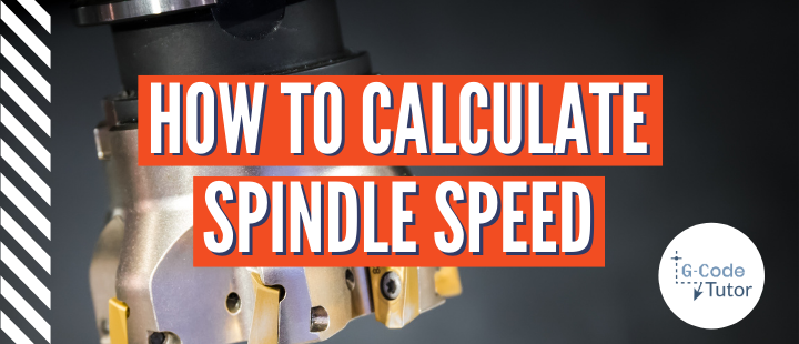 Machine Shop Math - How to Calculate Spindle Speed G-code videos – PM Video Section (7)