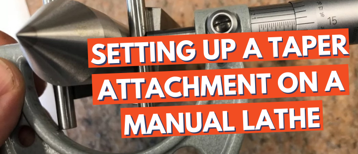 Setting Up a Taper Attachment on a Manual Lathe Learning From the Pros – PM Video Section (9)