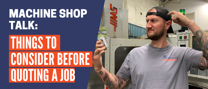 Episode 26: Things to Consider Before Quoting a Job MACHINE SHOP TALK PM Video section (4)