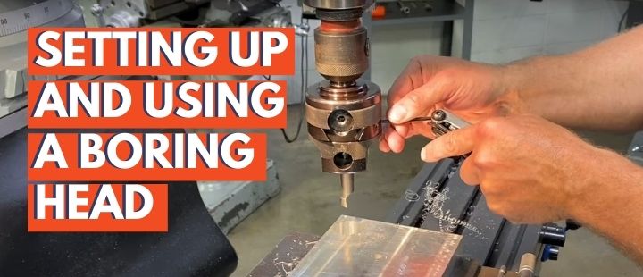 How to Set Up and Use a Boring Head Learning From the Pros – PM Video Section (4)