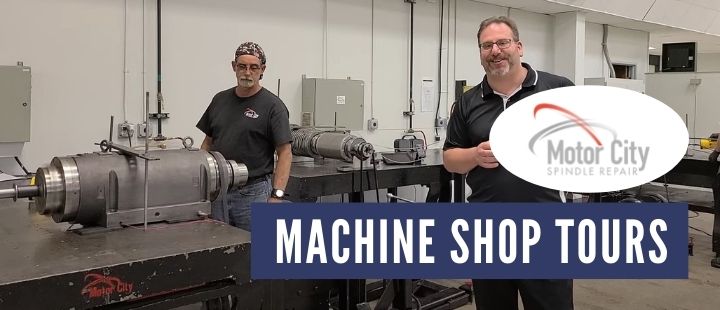 Machine Shop Tours: Motor City Spindle Repair Machine shop tours – Video section thumbnail (5)
