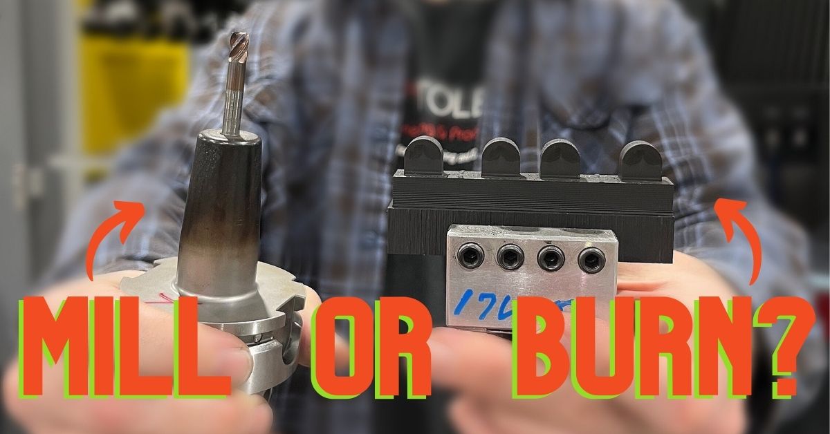 EDM Burning vs Hard Milling Everything EDM featured image (3)