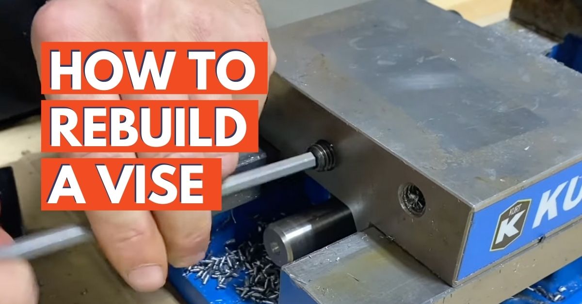 How to Rebuild a Vise Learning from pros featured image (2)