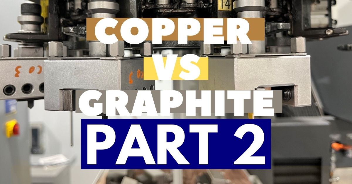 Copper VS Graphite Which Material is Better for EDM Electrodes? - Part 2 Everything EDM featured image (7)