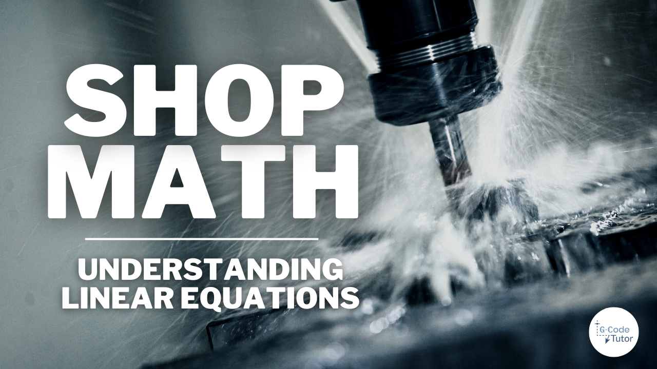 Machining Math Fundamentals: Linear Equations G-code videos thumbnails (11)
