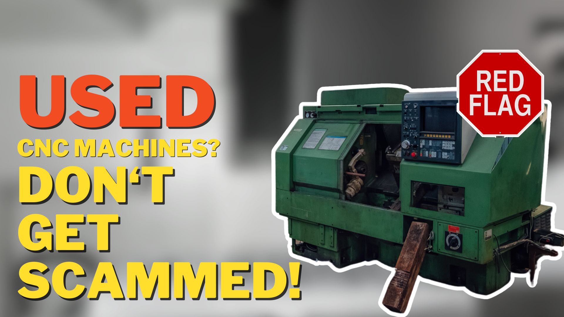 Watch Out for These Red Flags in Used CNC Machines! website thumbnail