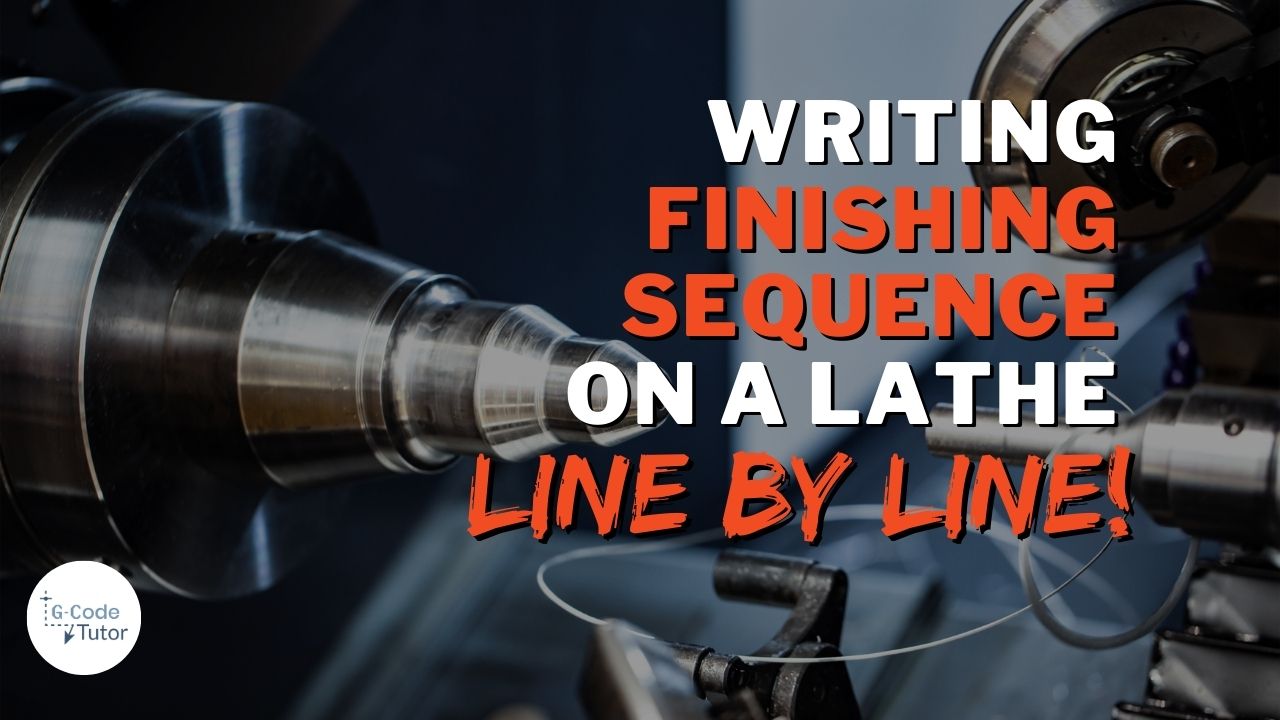 How to Write a Finishing Sequence on a CNC Lathe Using G-Code G-code videos thumbnails (3)