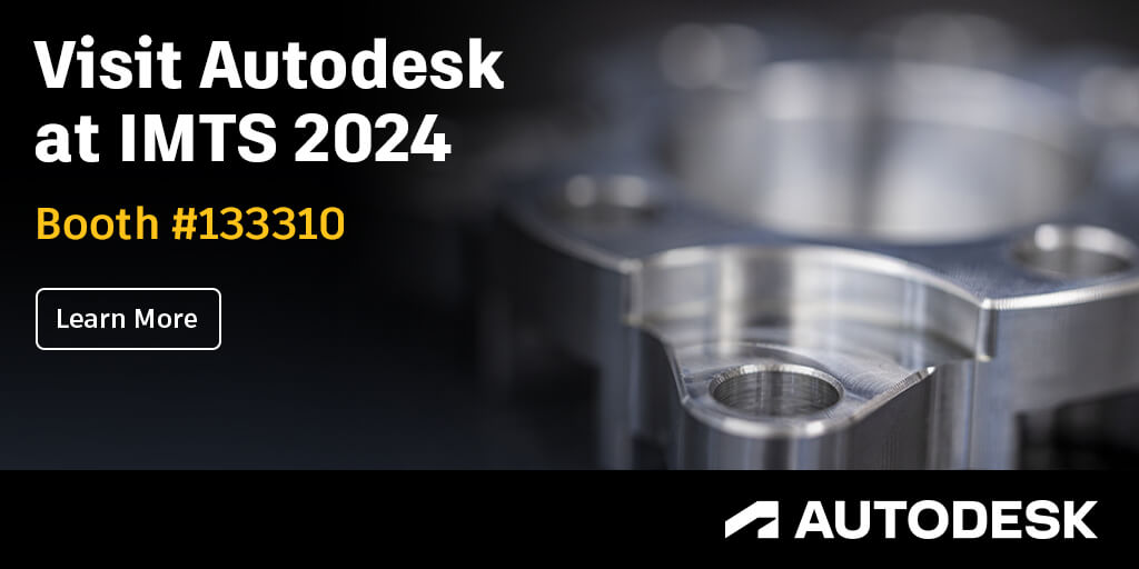 Revolutionary Design and Make Platform at Autodesk's Booth #133310 14893_IMTS_Social_banners_1024x512 (1)