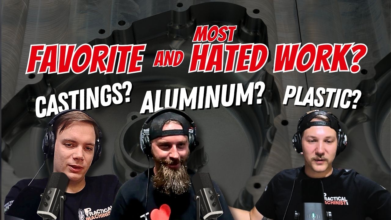 Shop Improvements, Work Preferences, and Career Moves The Impractical Machinists Podcast (5)